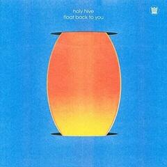 LP ploča Holy Hive - Float Back To You (LP)