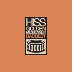 LP ploča Hiss Golden Messenger - Bad Debt (Deluxe Edition) (LP)