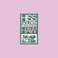 Disque vinyle Hiss Golden Messenger - Haw (Reissue) (LP)