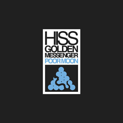 LP deska Hiss Golden Messenger - Poor Moon (Reissue) (LP)
