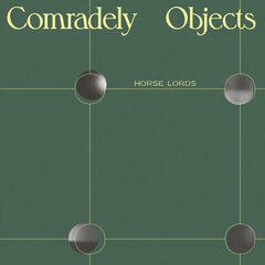 Vinyl Record Horse Lords - Comradely Objects (LP)