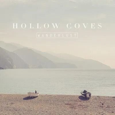 Schallplatte Hollow Coves - Wanderlust (12" Vinyl)