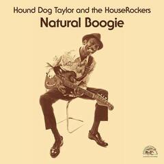 LP ploča Hound Dog Taylor - & The House Rockers Natural Boogie (Reissue) (LP)