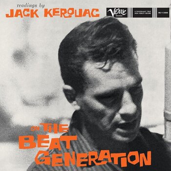 LP ploča Jack Kerouac - Readings By Jack Kerouac On The Beat Generation (Reissue) (180 g) (LP) - 1