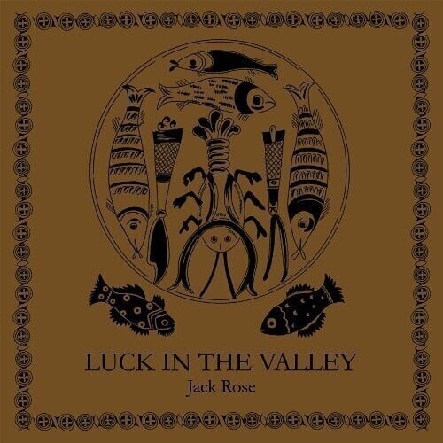 Грамофонна плоча Jack Rose - Luck In The Valley (LP)