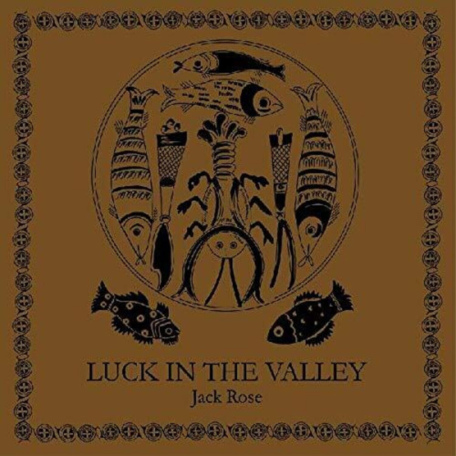 LP platňa Jack Rose - Luck In The Valley (Limited Edition) (Brown Coloured) (LP)