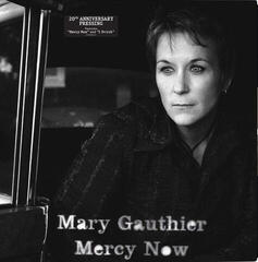 LP ploča Mary Gauthier - Mercy Now (LP)