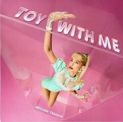 Hanglemez Meghan Trainor - Toy With Me (LP)