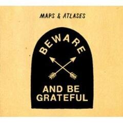 LP ploča Maps And Atlases - Beware And Be Grateful (LP)