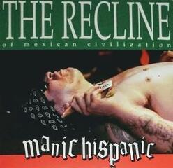 Vinylplade Manic Hispanic - The Recline Of Mexican Civilization (Limited Edition) (LP)
