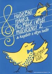 Oppikirja Dagmar Lisá Hudební nauka pro malé i větší muzikanty 2 Oppikirja