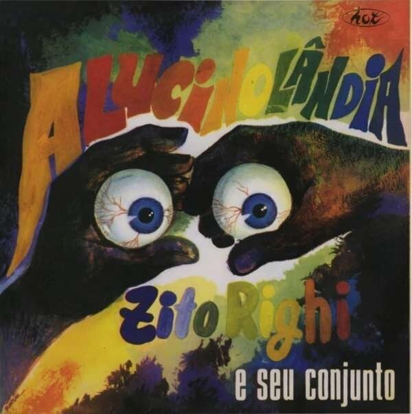 LP plošča Zito Righi E Seu Conjunto - Alucinolândia (Reissue) (LP)