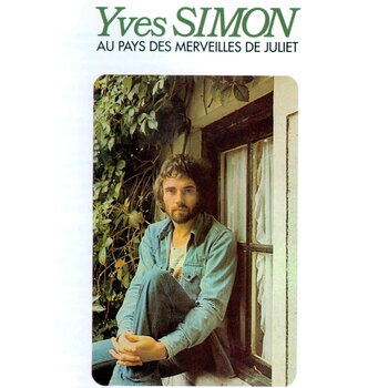 LP ploča Yves Simon - Au Pays Des Merveilles De Juliet (Reissue) (LP) - 1