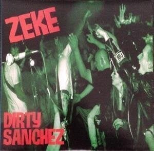 LP ploča Zeke - Dirty Sanchez (LP) - 1