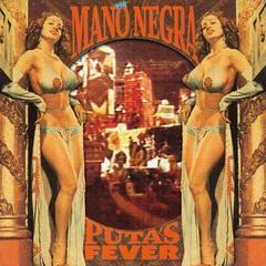 Δίσκος LP Mano Negra - Puta's Fever (Reissue) (30th Anniversay Edition) (LP + CD)