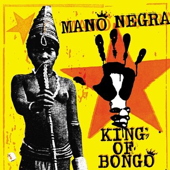 LP ploča Mano Negra - King Of Bongo (30th Anniversary Edition) (Reissue) (LP + CD) - 1