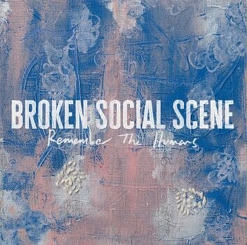LP ploča Broken Social Scene - Remember The Humans (LP) - 1