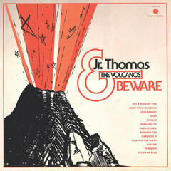 LP ploča Jr. Thomas & The Volcanos - Beware (Reissue) (LP)