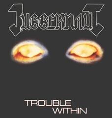 LP ploča Juggernaut - Trouble Within (LP)