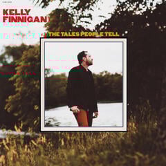 LP ploča Kelly Finnigan - The Tales People Tell (LP)