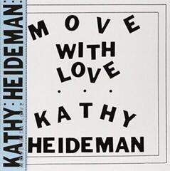 Disque vinyle Kathy Heideman - Move With Love (Reissue) (LP)