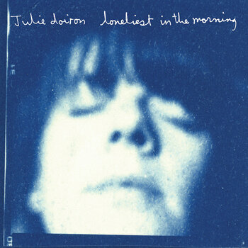 Disc de vinil Julie Doiron - Loneliest In The Morning (Reissue) (LP) - 1