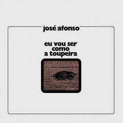 LP ploča José Afonso - Eu Vou Ser Como a Toupeira (LP)