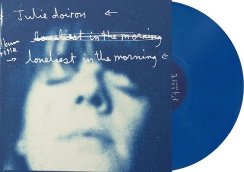 Disque vinyle Julie Doiron - Loneliest In The Morning (Reissue) (Blue Jay Coloured) (LP) - 1