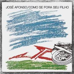 LP ploča José Afonso - Como Se Fora Seu Filho (Reissue) (LP)