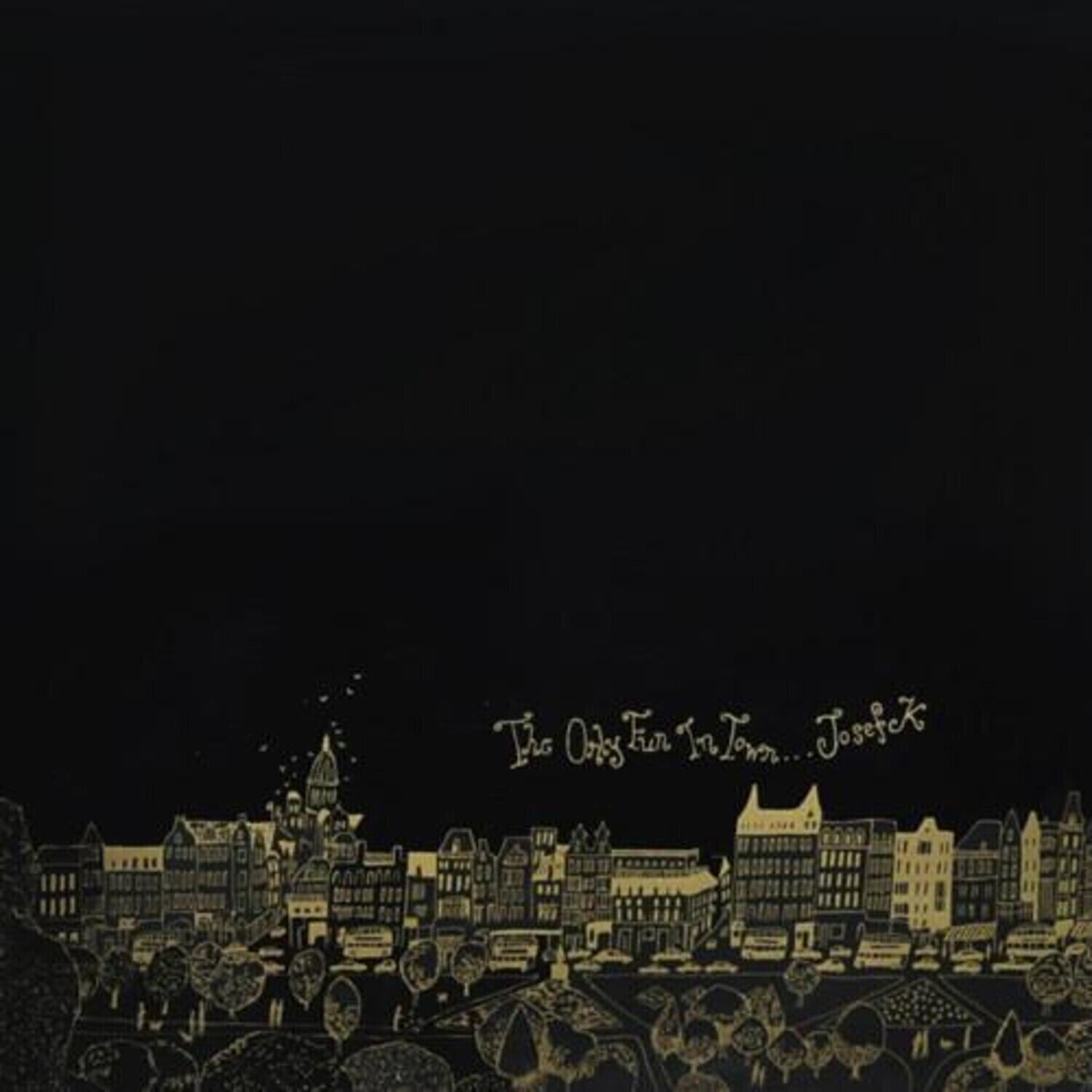 Vinylplade Josef K - The Only Fun In Town (Reissue) (2 LP)