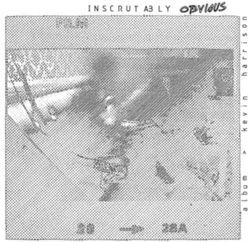 LP deska Kevin Harrison - Inscrutably Obvious (Reissue) (LP) - 1