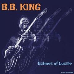 LP ploča B.B. King - Echos Of Lucille (Limited Edition) (Orange Coloured) (LP)