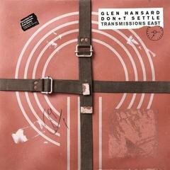 Hudobné CD Glen Hansard - Don't Settle: Vol. 1 - Transmissions East (CD)