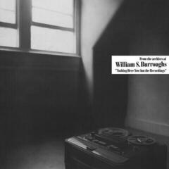 Vinyl Record William S. Burroughs - Nothing Here Now But The Recordings (Reissue) (LP)