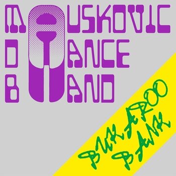Vinyl Record The Mauskovic Dance Band - Bukaroo Bank (LP) - 1