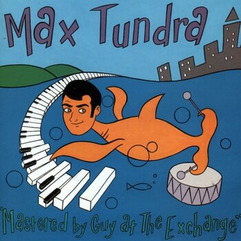 LP ploča Max Tundra - Mastered By Guy At The Exchange (LP) - 1