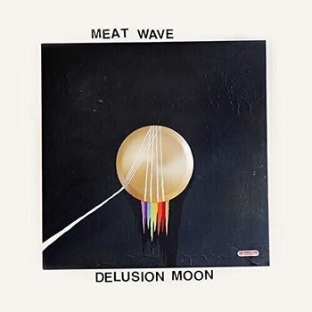 Vinüülplaat Meat Wave - Delusion Moon (Limited Edition) (LP) - 1