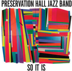 Vinyl Record Preservation Hall Jazz Band - So It Is (LP)