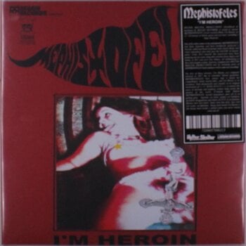 Disco in vinile Mephistofeles - I‘M HEROIN (Reissue) (Limited Edition) (LP) - 1