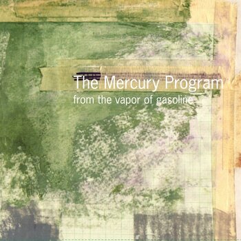 LP ploča The Mercury Program - From The Vapor Of Gasoline (Remastered) (25th Anniversary Edition) (LP) - 1