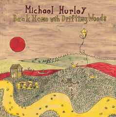 Vinyl Record Michael Hurley - Back Home With Drifting Woods (Reissue) (LP)