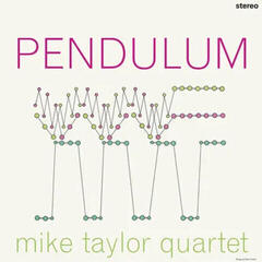 LP ploča Mike Taylor Quartet - Pendulum (Remastered) (LP)