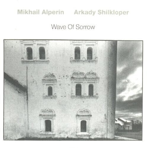 Disco de vinil Mikhail Alperin & Arkady Shilkloper - Wave Of Sorrow (LP)