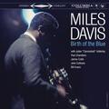 Miles Davis - Birth Of The Blue (Reissue) (Limited Edition) (LP)
