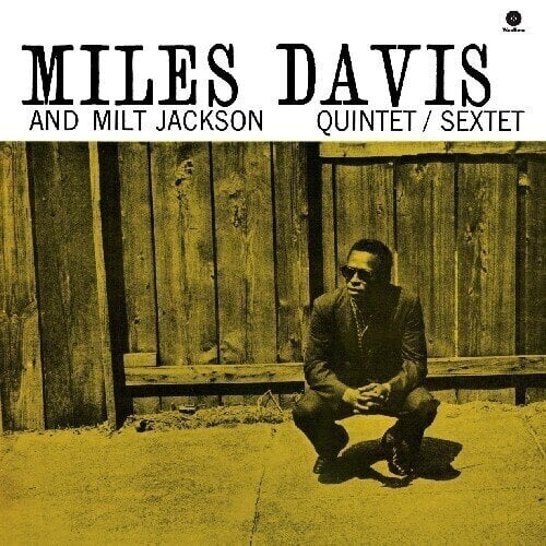 Vinyl Record Miles Davis & Milt Jackson - Quintet / Sextet (Reissue) (180 g) (LP)