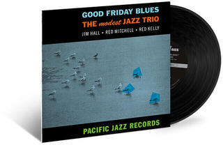 Vinyl Record The Modest Jazz Trio - Good Friday Blues: The Modest Jazz Trio (Reissue) (180 g) (LP)