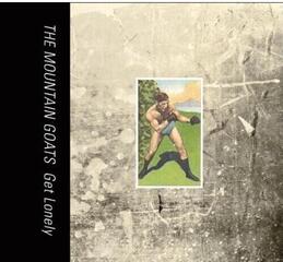 Vinyl Record The Mountain Goats - Get Lonely (Reissue) (LP)
