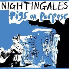 Hanglemez The Nightingales - Pigs On Purpose (Limited Edition) (; Blue Coloured) (2 LP)