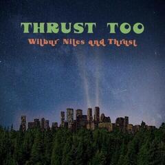 Δίσκος LP Wilbur Niles And Thrust - Thrust Too (Reissue) (LP)