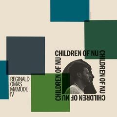 Schallplatte Reginald Omas Mamode IV - Children Of Nu (2 LP + CD)